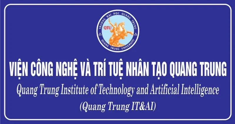 Thành lập Viện Công nghệ và Trí tuệ nhân tạo Quang Trung 1 Thành lập Viện Công nghệ và Trí tuệ nhân tạo Quang Trung