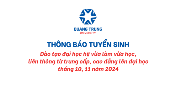 TUYỂN SINH, LIÊN THÔNG, VỪA LÀM VỪA HỌC, ĐỢT THÁNG 10, 11/2024