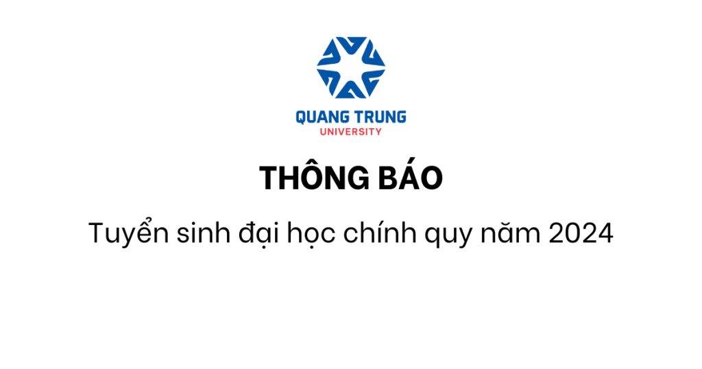 Thông báo tuyển sinh đại học chính quy 2024 6 Thông Báo Tuyển Sinh đại Học Chính Quy Năm 2024