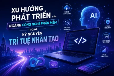 Tin tức - Sự kiện 122 Xu hướng phát triển của ngành Công nghệ phần mềm trong kỷ nguyên Trí tuệ nhân tạo