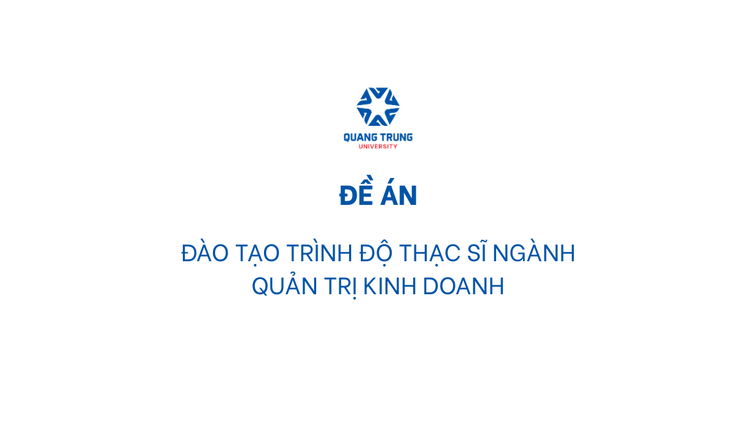 Đề án đào tạo Thạc sĩ ngành Quản trị Kinh doanh